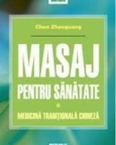 Masaj Pentru Sanatate - Chen Zhaoguang