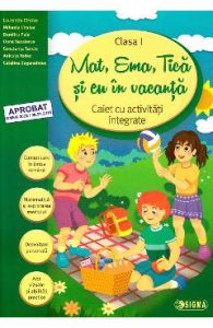Mat, Ema, Tica si eu in vacanta - Clasa 1 - Laurentiu Cirstea, Mihaela Cirstea, Manuale Carte Scolara