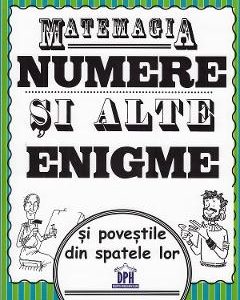 Matemagia. Numere si alte enigme si povestile din spatele lor - Felicia Law