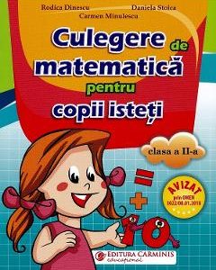 Matematica - Clasa 2 - Culegere pentru copii isteti - Rodica Dinescu