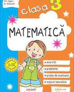 Matematica - Clasa 3 - Caiet - Ana Carstoveanu