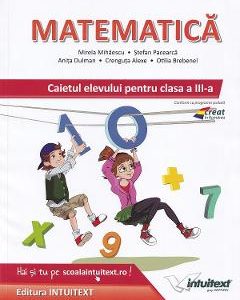 Matematica - Clasa 3 - Caietul elevului - Mirela Mihaescu