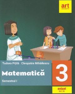 Matematica - Clasa 3. sem 1 - Tudora Pitila