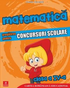 Matematica - Clasa 4 - Pregatirea pentru concursuri scolare - Daniela Berechet