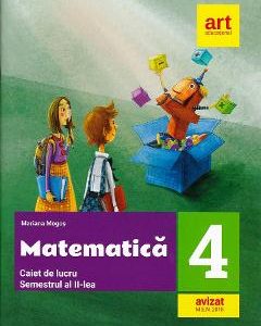Matematica - Clasa 4 Sem.2 - Caiet de lucru - Mariana Mogos