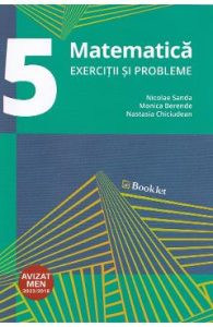 Matematica - Clasa 5 - Exercitii si probleme - Nicolae Sanda, Monica Berende, Nastasia Chiciudean, Manuale Carte Scolara