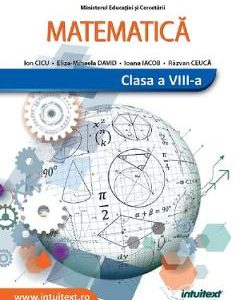 Matematica - Clasa 8 - Manual - Ion Cicu