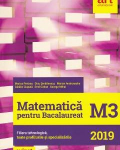 Matematica M3. Bacalaureat 2019. Filiera tehnologica - Marius Perianu