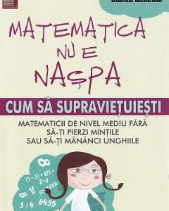 Matematica nu e naspa - Danica Mckellar