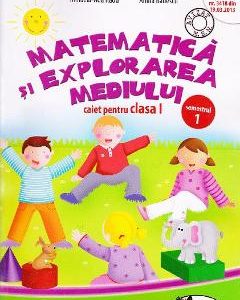 Matematica si explorarea mediului - Clasa 1 Semestrul 1 - Caiet - Mihaela-Ada Radu