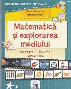 Matematica si explorarea mediului - Clasa 2 Partea 2 - Manual - Stefan Pacearca
