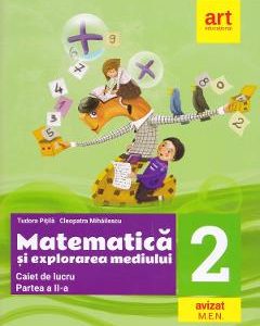Matematica si explorarea mediului - Clasa 2. Partea 2 - Caiet - Tudora Pitila