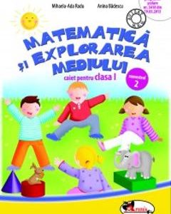 Matematica si explorarea mediului clasa 1. Caiet Sem 2 - Mihaela-Ada Radu