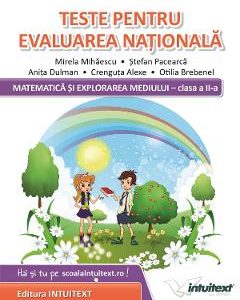 Matematica si explorarea mediului. Teste pentru Evaluarea Nationala - Clasa 2 - Mirela Mihaescu