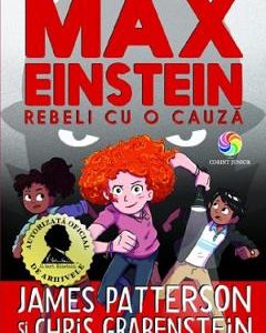 Max Einstein. Rebeli cu o cauza - James Patterson