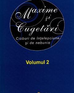 Maxime si cugetari. Vol.2