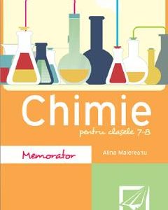 Memorator de chimie - Clasele 7-8 - Alina Maiereanu
