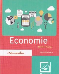 Memorator de economie pentru liceu. Ed.2016 - Savel Mihailescu