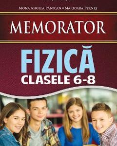 Memorator de fizica cls 6-8 - Mona Angela Panican
