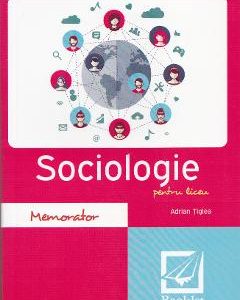 Memorator de sociologie pentru liceu - Adrian Tiglea