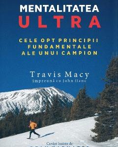 Mentalitatea ultra - Travis Macy