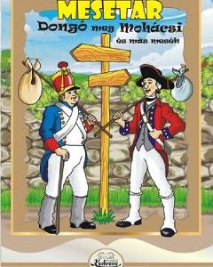 Mesetar. Dongo meg Mohacsi es mas mesek
