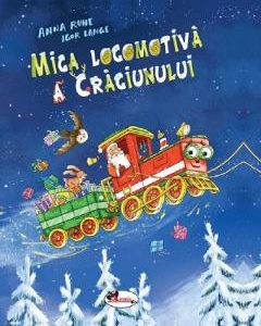 Mica locomotiva de Craciun - Anna Ruhe