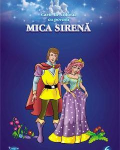 Mica sirena. Carte de colorat cu povesti