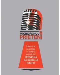 Microfonul cu prieteni - Pr. Constantin Necula