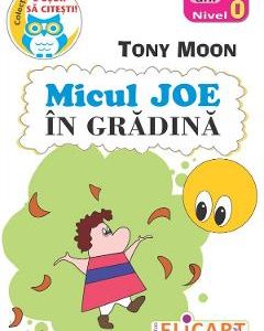Micul Joe in gradina. Nivel 0 - Tony Moon