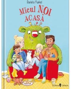 Micul Noi acasa - Daniela Kunkel