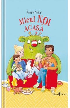 Micul Noi acasa - Daniela Kunkel