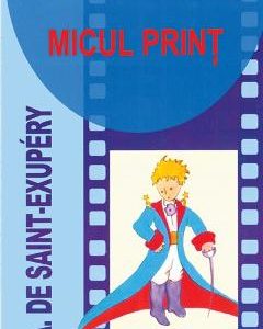 Micul Print - Antoine De Saint-Exupery