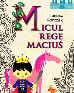 Micul Rege Macius - Ianusz Korczak