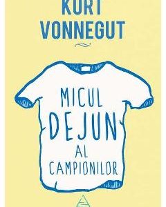 Micul dejun al campionilor - Kurt Vonnegut