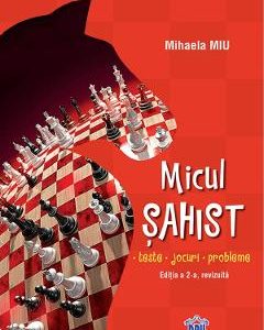 Micul sahist - Mihaela Miu