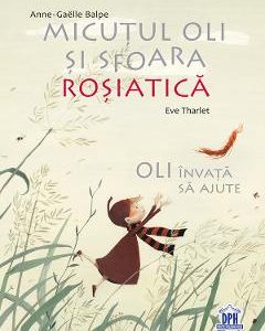 Micutul Oli si sfoara rosiatica - Anne-Gaelle Balpe
