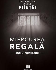 Miercurea Regala - Doru Munteanu