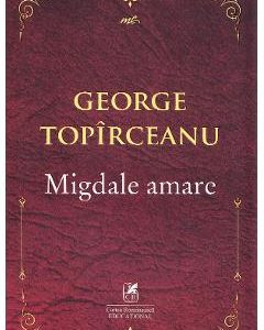 Migdale amare - George Topirceanu