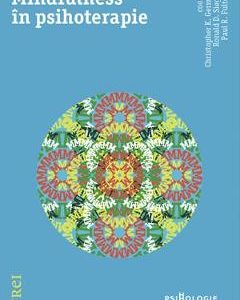 Mindfulness in psihoterapie - Christopher K. Germer