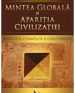 Mintea globala si aparitia civilizatiei - Carl Johan Calleman