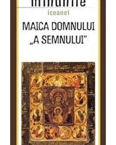 Minunile Icoanei Maica Domnului A Semnului
