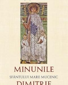 Minunile Sfantului Mare Mucenic Dimitrie - Sfantul Ioan