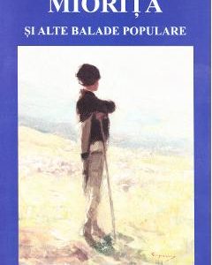 Miorita si alte balade populare