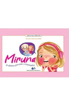 Miruna si ultima poveste a bunicului - Andrei Ionel Mocanu