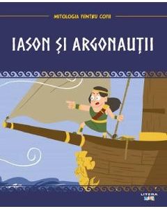 Mitologia pentru copii: Iason si argonautii