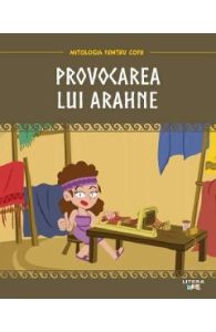 Mitologia. Provocarea lui Arahne, Cultura Generala