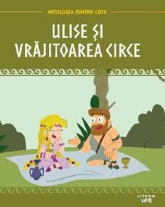 Mitologia. Ulise si vrajitoarea Circe
