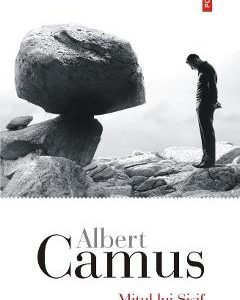 Mitul lui Sisif. Eseu despre absurd - Albert Camus