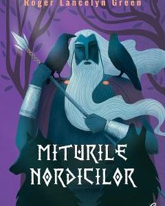 Miturile nordicilor - Roger Lancelyn Green